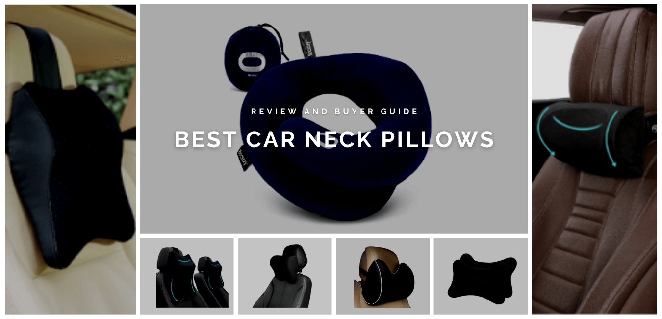 Best Car Neck Pillows Reviews Buyer Guide