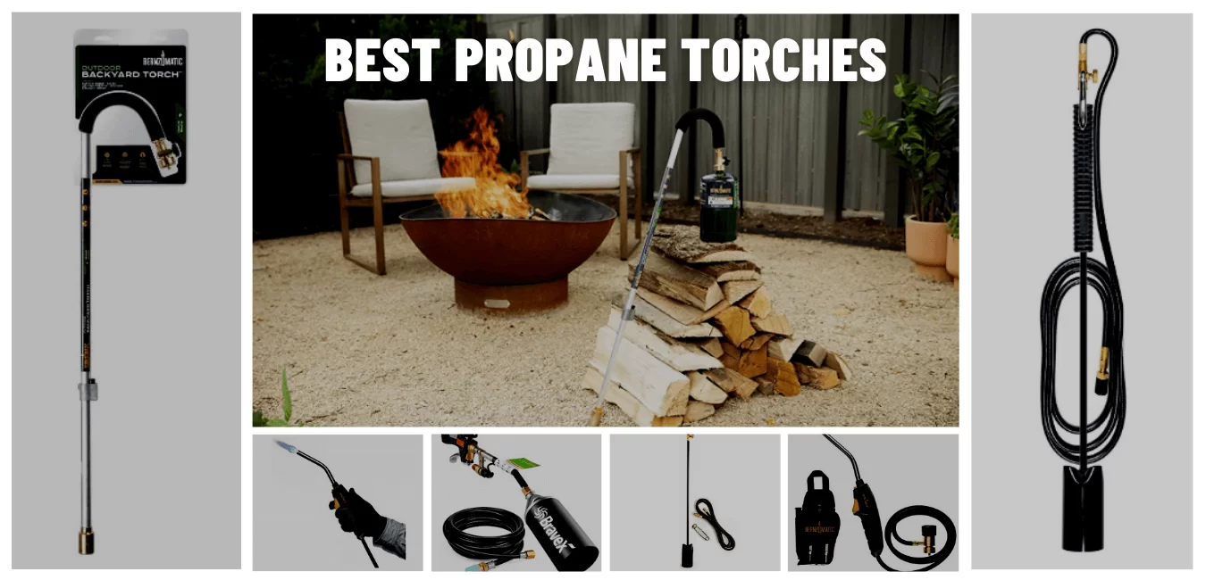 Best Propane Torches Reviews & Buyer Guide