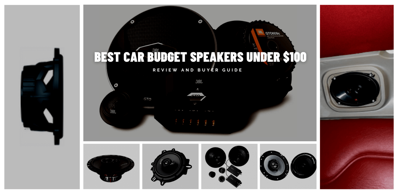 Best Car Budget Speakers Under $100